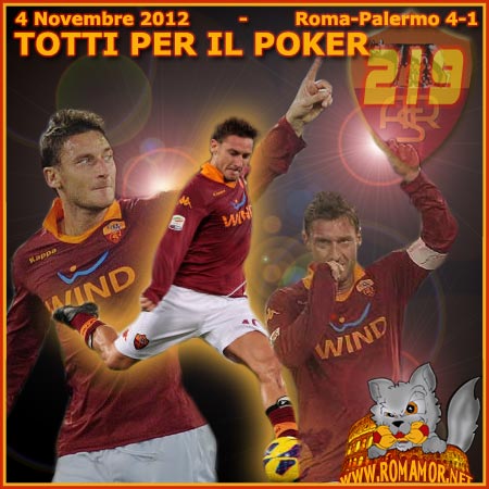 4 novembre 2012 - Roma-Palermo 4-1  -  Totti 219 gol